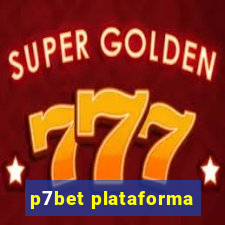 p7bet plataforma